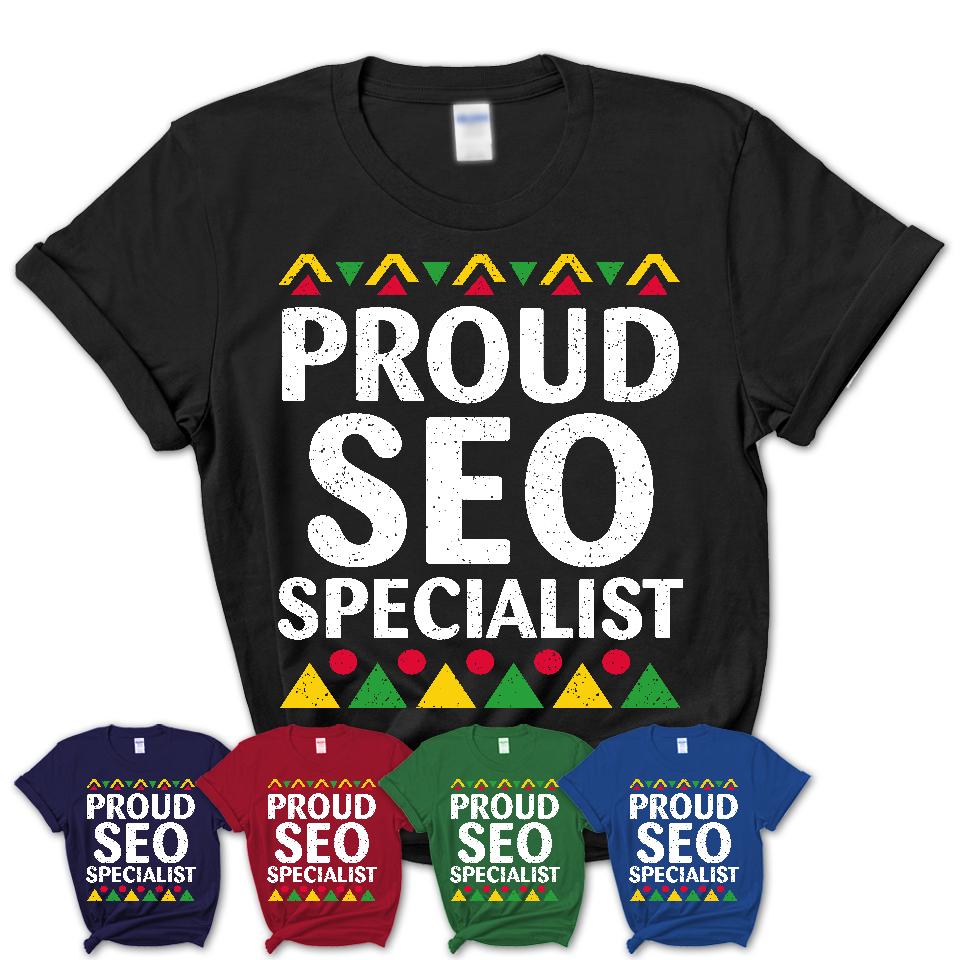 Proud SEO Specialist Africa Pride Black History Month T-Shirt