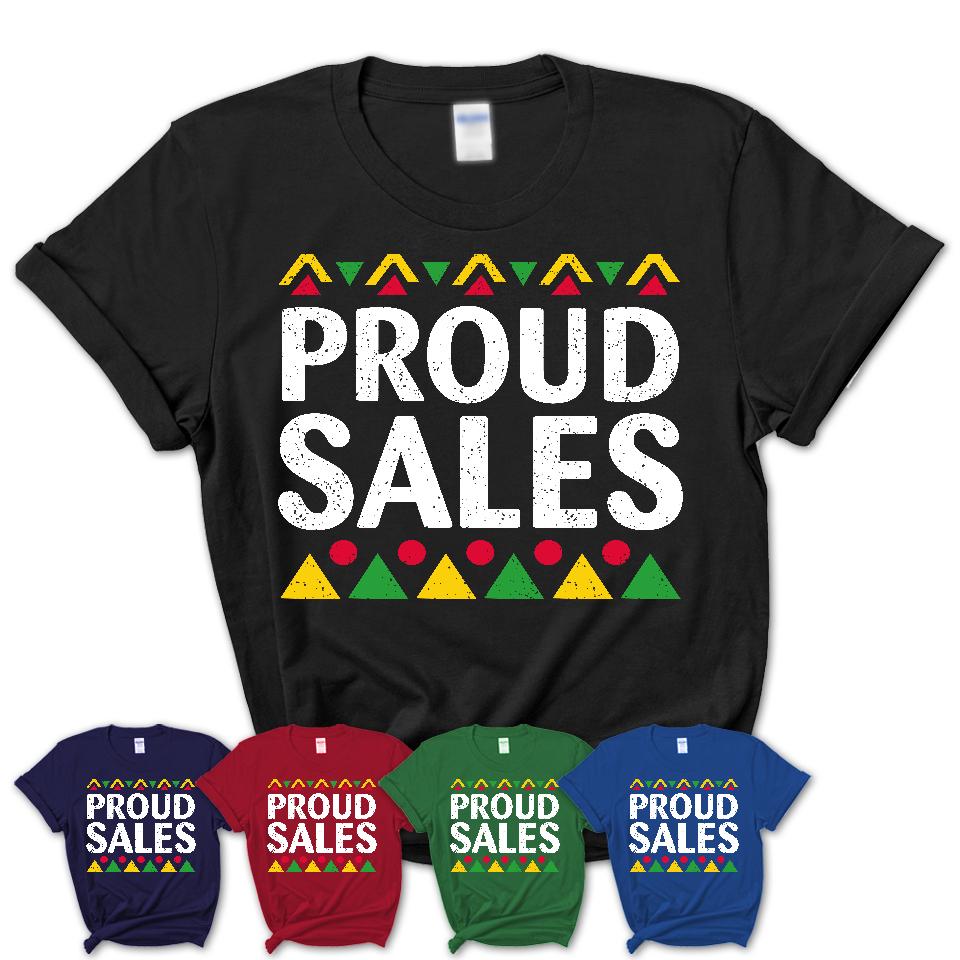 Proud Sales Africa Pride Black History Month T-Shirt