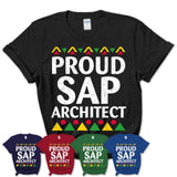 Proud Sap Architect Africa Pride Black History Month T-Shirt