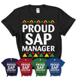 Proud Sap Manager Africa Pride Black History Month T-Shirt