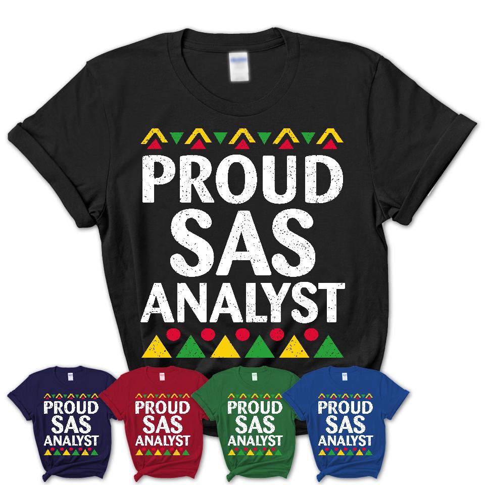 Proud Sas Analyst Africa Pride Black History Month T-Shirt