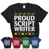 Proud Script Writer Africa Pride Black History Month T-Shirt