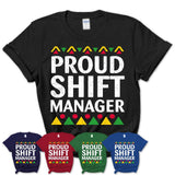 Proud Shift Manager Africa Pride Black History Month T-Shirt