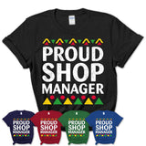 Proud Shop Manager Africa Pride Black History Month T-Shirt