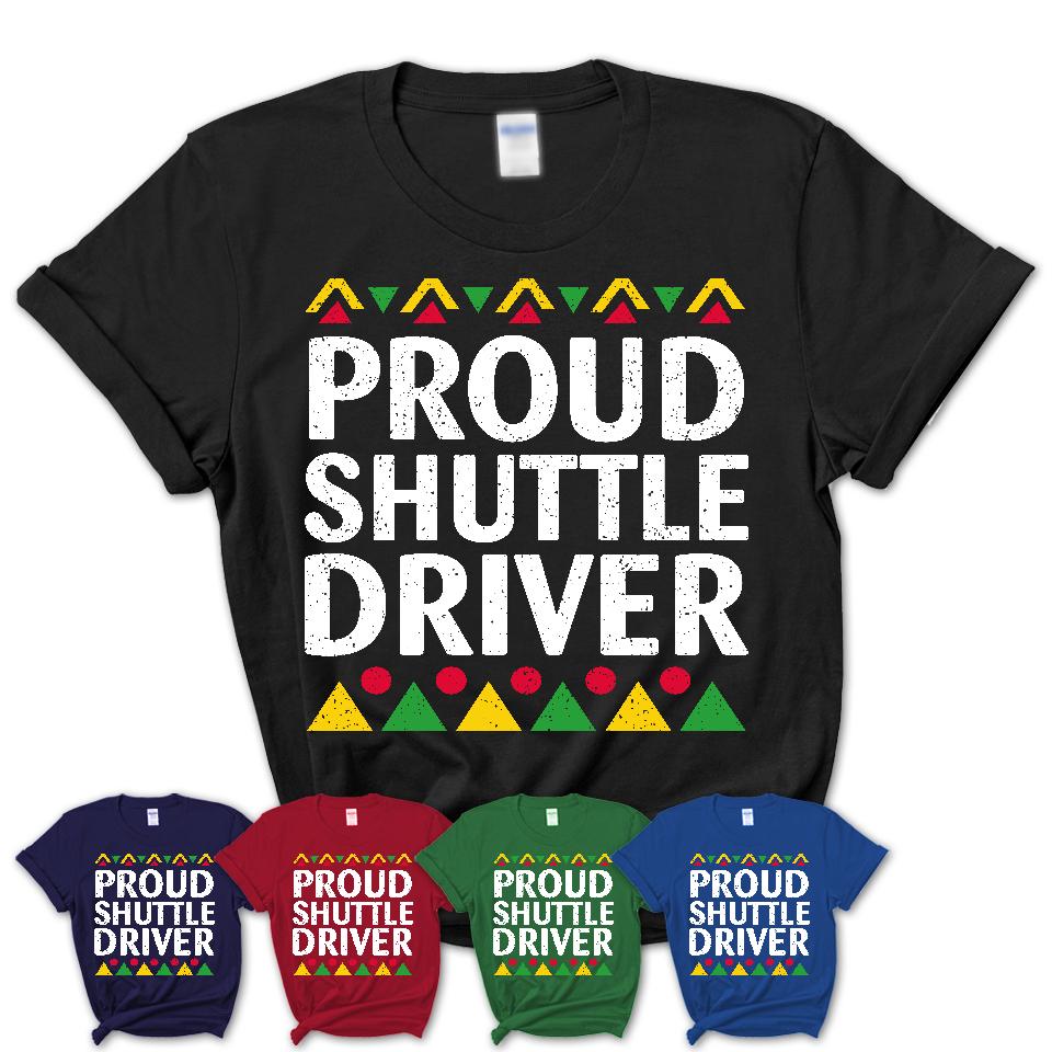 Proud Shuttle Driver Africa Pride Black History Month T-Shirt