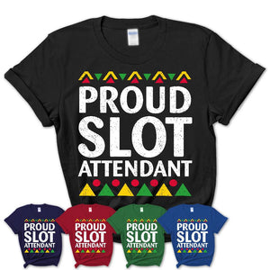 Proud Slot Attendant Africa Pride Black History Month T-Shirt