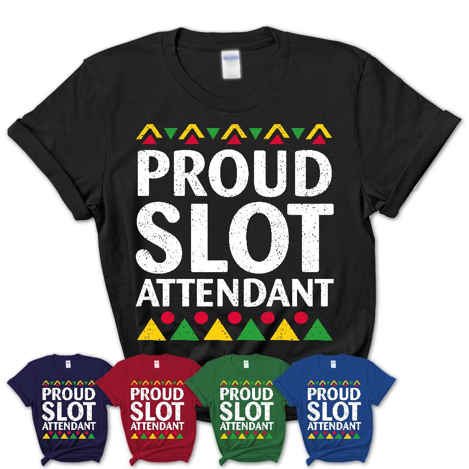 Proud Slot Attendant Africa Pride Black History Month T-Shirt
