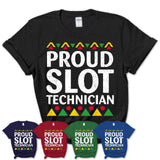 Proud Slot Technician Africa Pride Black History Month T-Shirt