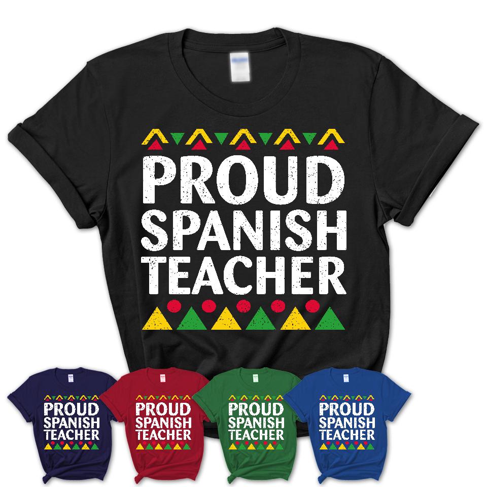 Proud Spanish Teacher Africa Pride Black History Month T-Shirt