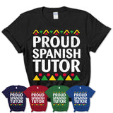 Proud Spanish Tutor Africa Pride Black History Month T-Shirt