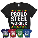 Proud Steel Worker Africa Pride Black History Month T-Shirt