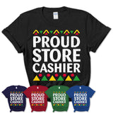 Proud Store Cashier Africa Pride Black History Month T-Shirt