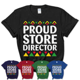 Proud Store Director Africa Pride Black History Month T-Shirt