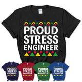 Proud Stress Engineer Africa Pride Black History Month T-Shirt