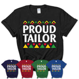 Proud Tailor Africa Pride Black History Month T-Shirt