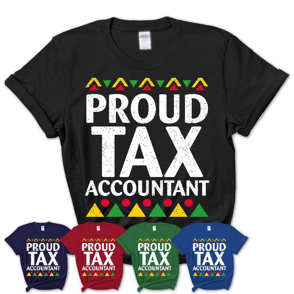 Proud Tax Accountant Africa Pride Black History Month T-Shirt