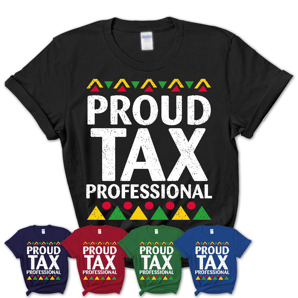 Proud Tax Professional Africa Pride Black History Month T-Shirt