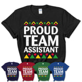 Proud Team Assistant Africa Pride Black History Month T-Shirt
