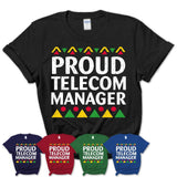 Proud Telecom Manager Africa Pride Black History Month T-Shirt