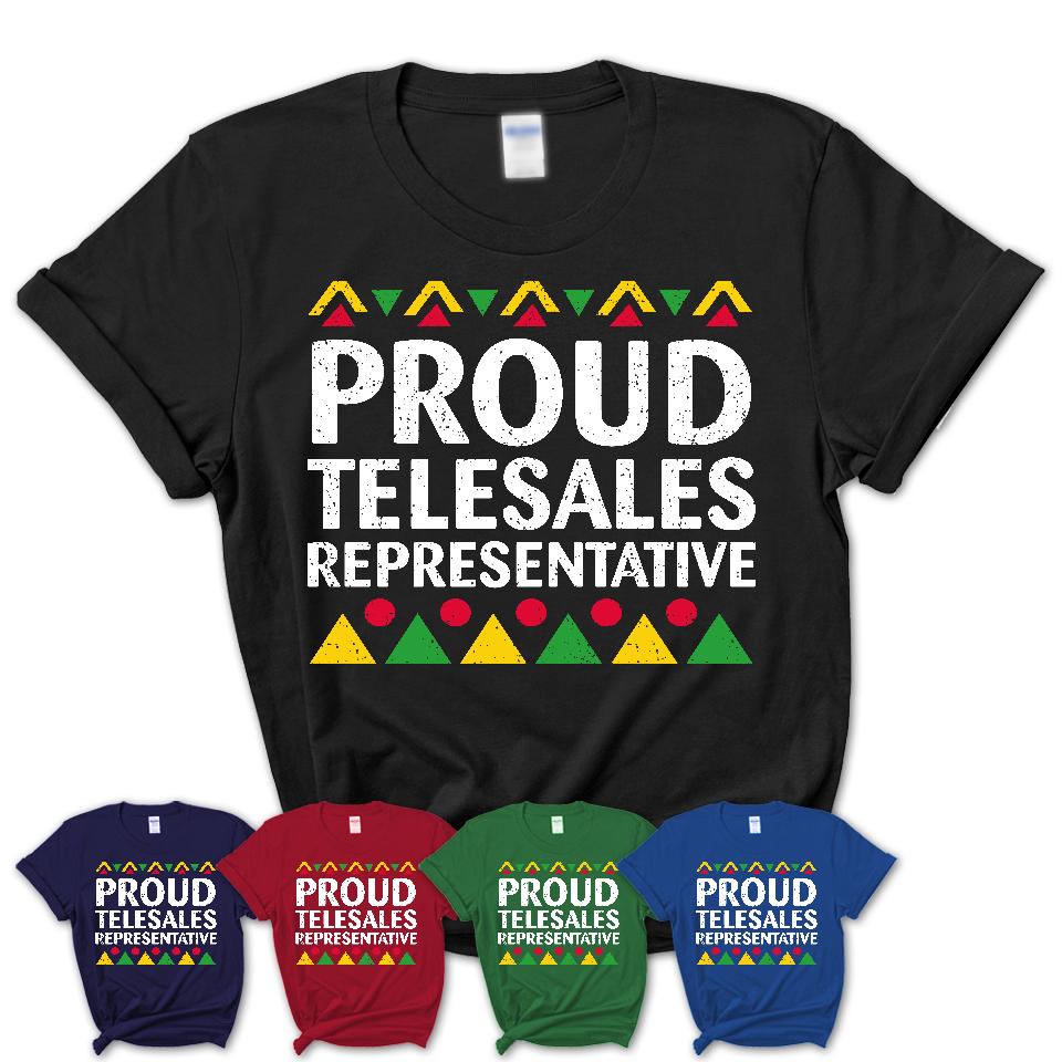 Proud Telesales Representative Africa Pride Black History Month T-Shirt