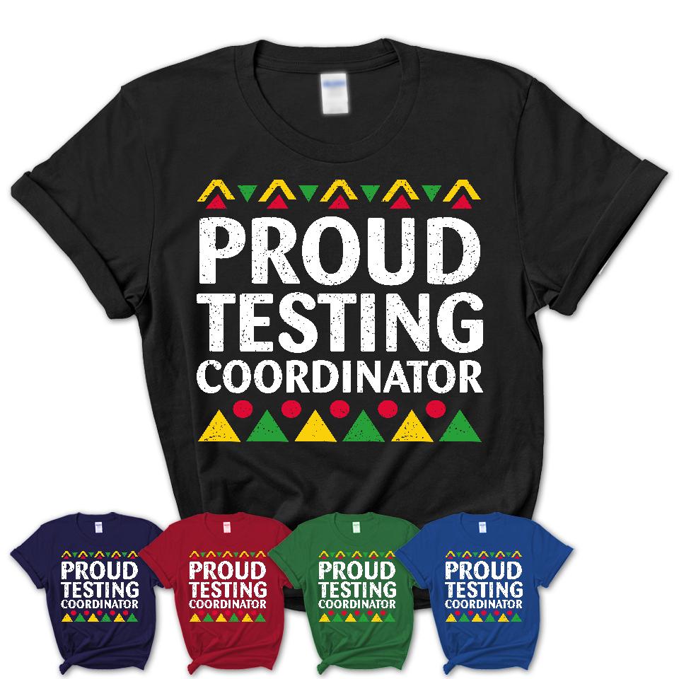 Proud Testing Coordinator Africa Pride Black History Month T-Shirt