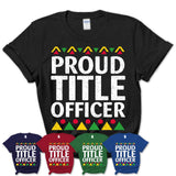 Proud Title Officer Africa Pride Black History Month T-Shirt