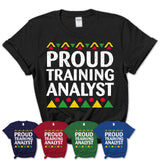 Proud Training Analyst Africa Pride Black History Month T-Shirt