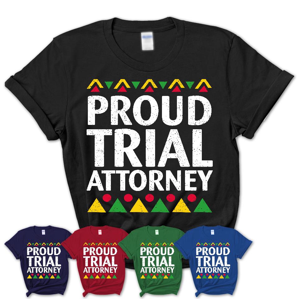 Proud Trial Attorney Africa Pride Black History Month T-Shirt