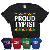 Proud Typist Africa Pride Black History Month T-Shirt