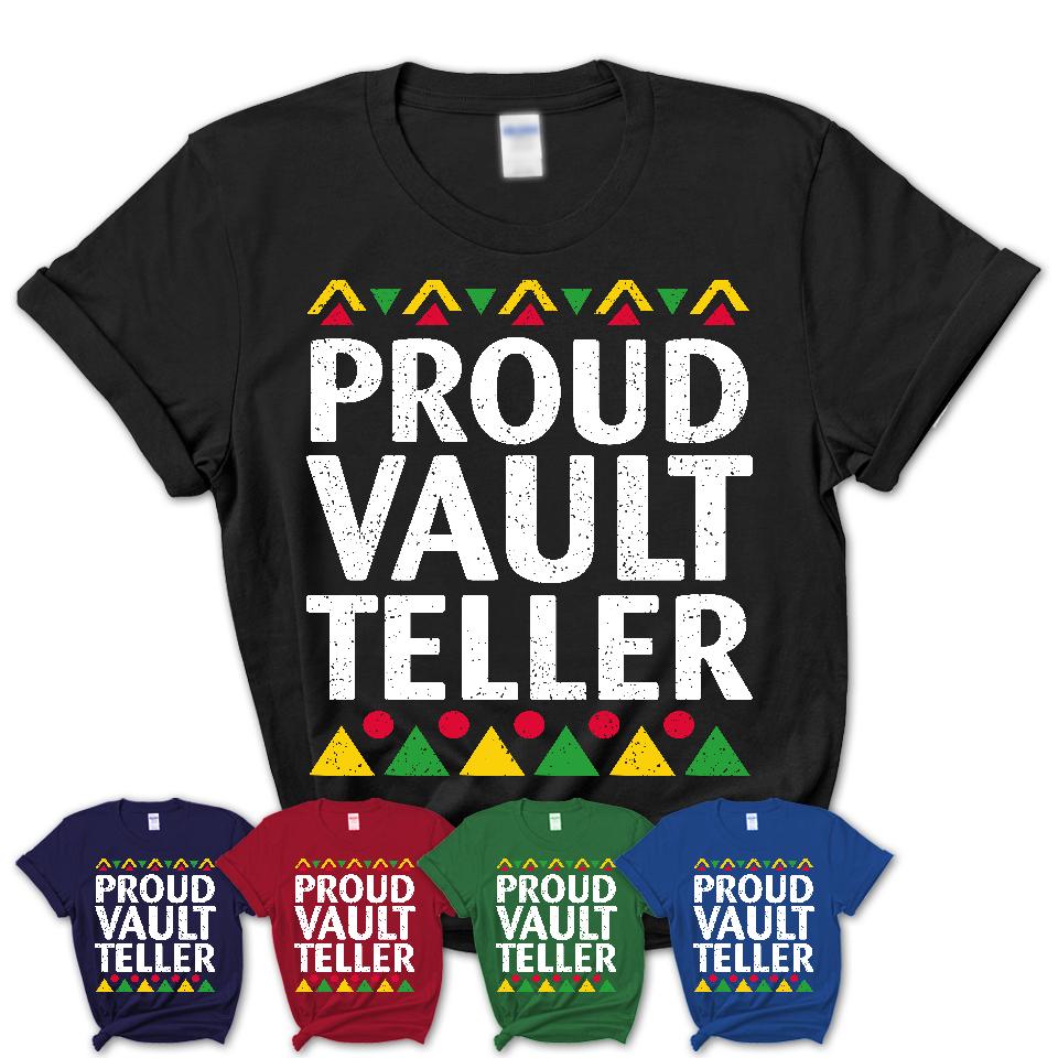 Proud Vault Teller Africa Pride Black History Month T-Shirt