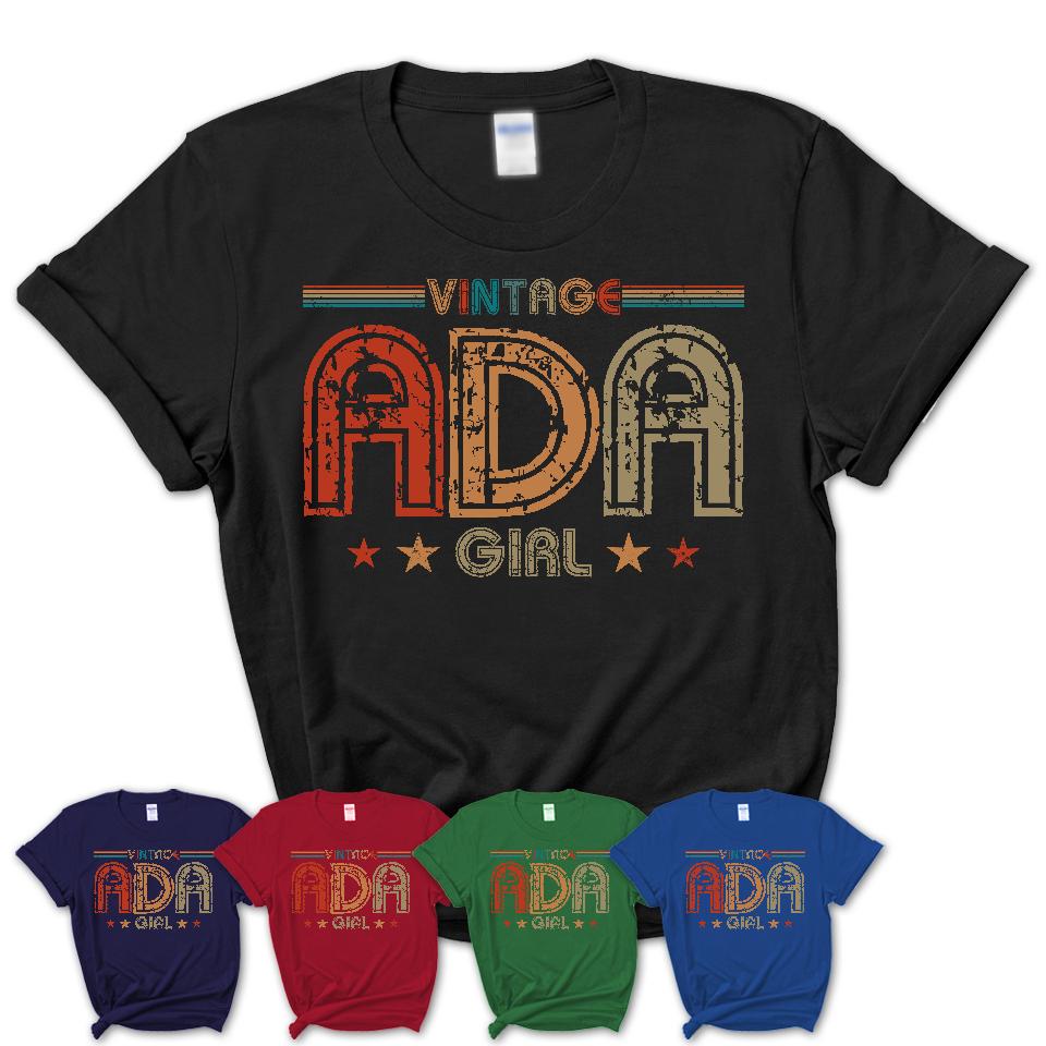 Proud Vintage Ada Girl Shirt Oklahoma Pride Gift Birthday Shirt for Her