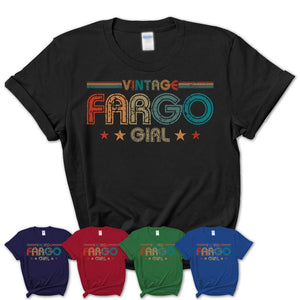 Proud Vintage Fargo Girl Shirt North Dakota Pride Gift Birthday Shirt for Her