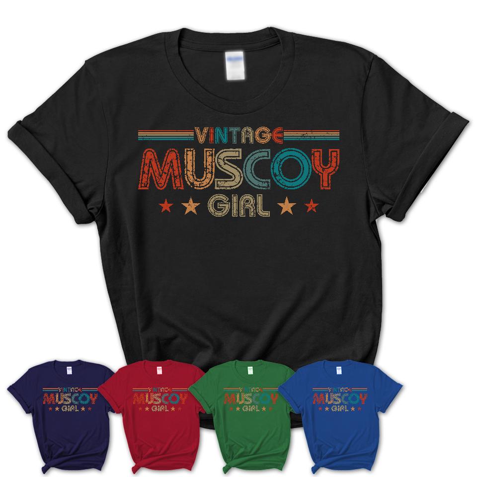 Proud Vintage Muscoy Girl Shirt California Pride Gift Birthday Shirt for Her