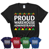 Proud Warehouse Administrator Africa Pride Black History Month T-Shirt