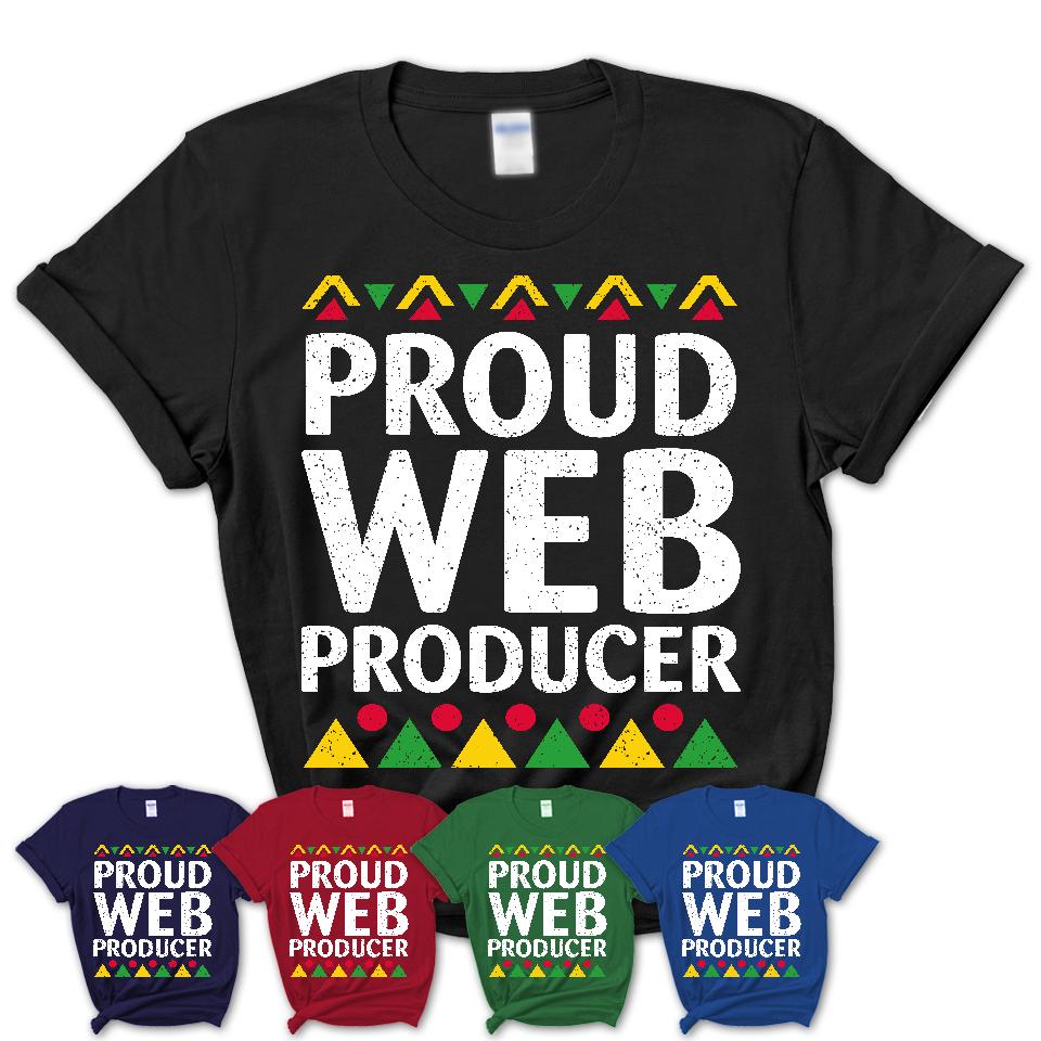 Proud Web Producer Africa Pride Black History Month T-Shirt