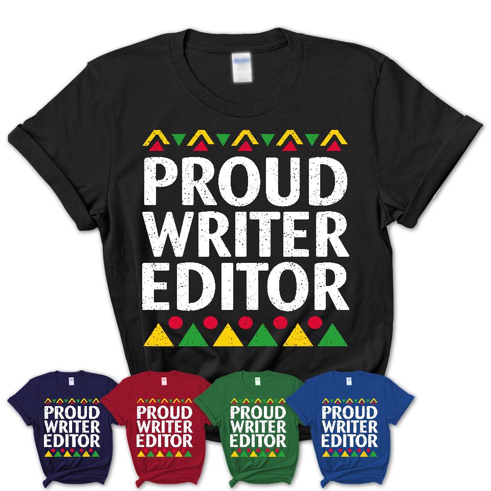 Proud Writer Editor Africa Pride Black History Month T-Shirt
