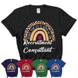 Recruitment Consultant Because Your Life Worth My Time Rainbow T-Shirt