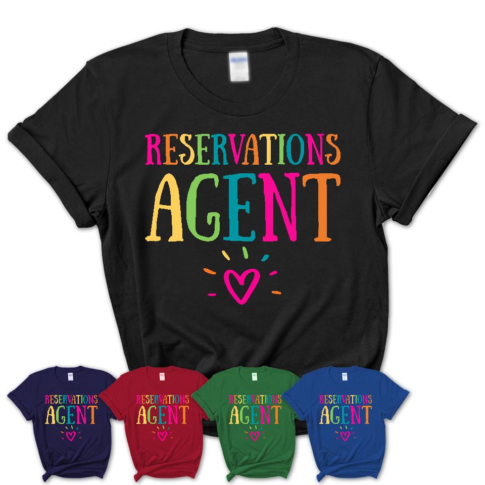 Reservations Agent Rainbow Lettering Heart Shirt, Employee Appreciation Gifts
