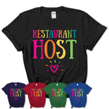 Restaurant Host Rainbow Lettering Heart Shirt, Employee Appreciation Gifts