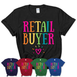 Retail Buyer Rainbow Lettering Heart Shirt, Employee Appreciation Gifts