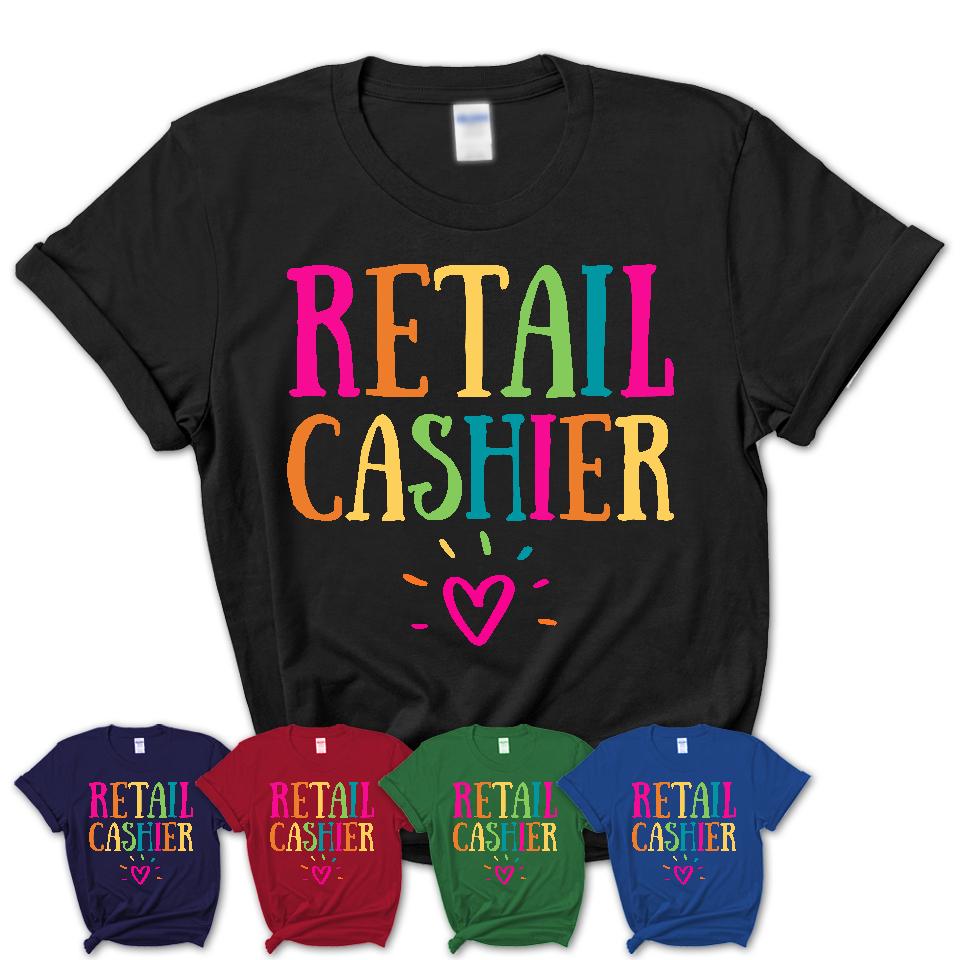 Retail Cashier Rainbow Lettering Heart Shirt, Employee Appreciation Gifts