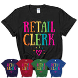 Retail Clerk Rainbow Lettering Heart Shirt, Employee Appreciation Gifts