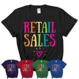 Retail Sales Rainbow Lettering Heart Shirt, Employee Appreciation Gifts