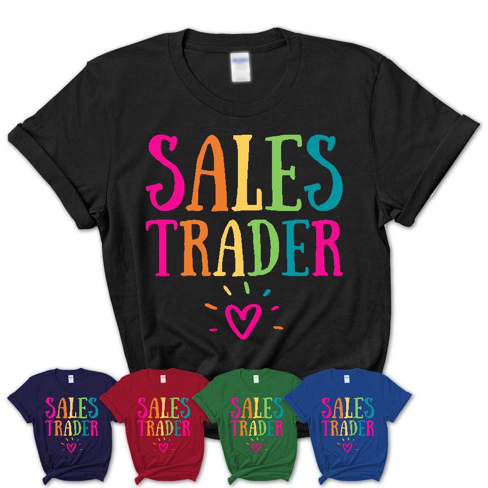 Sales Trader Rainbow Lettering Heart Shirt, Employee Appreciation Gifts
