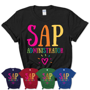 Sap Administrator Rainbow Lettering Heart Shirt, Employee Appreciation Gifts