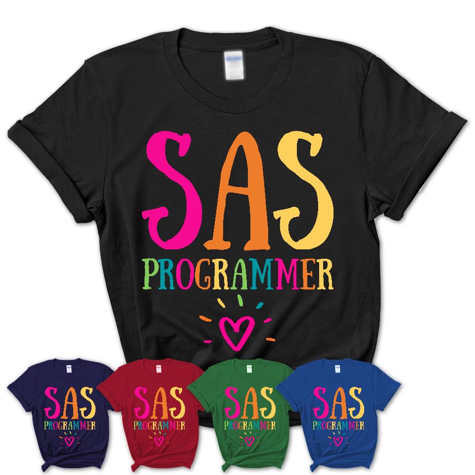 Sas Programmer Rainbow Lettering Heart Shirt, Employee Appreciation Gifts