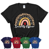 Security Officer Because Your Life Worth My Time Rainbow T-Shirt