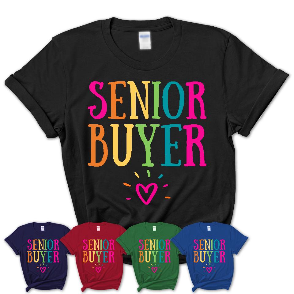 Senior Buyer Rainbow Lettering Heart Shirt, Employee Appreciation Gifts