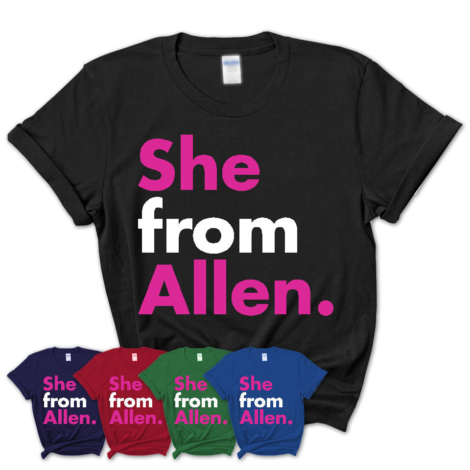 She From Allen Shirt Texas State Birthday Gift For Her