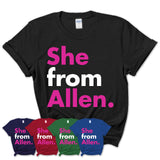 She From Allen Shirt Texas State Birthday Gift For Her